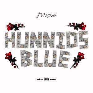 อัลบัม hunnids blue (Explicit) ศิลปิน Mister