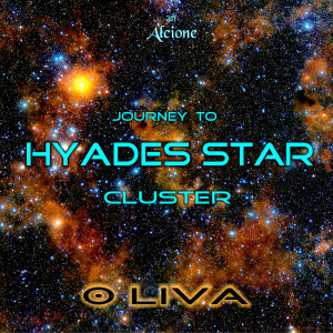 Dengarkan Journey to Hyades Star Cluster lagu dari Oliva dengan lirik