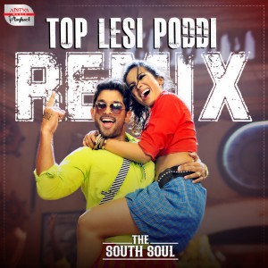 Album Top Lesi Poddi Remix (From "Idharammayilatho") from Geetha Madhuri