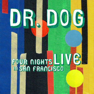 Dr. Dog的專輯Four Nights Live in San Francisco
