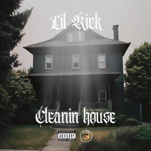 收聽Lil Rick的Cleanin House (Explicit)歌詞歌曲