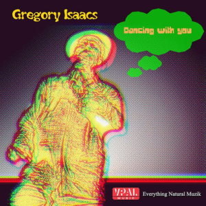 ดาวน์โหลดและฟังเพลง Dancing with You พร้อมเนื้อเพลงจาก Gregory Isaacs