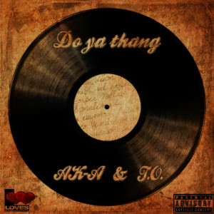收听Ak-a的Do Ya Thang (Explicit)歌词歌曲
