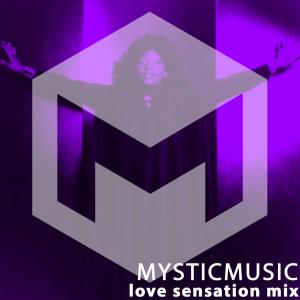 ดาวน์โหลดและฟังเพลง Love Sensation Mix (feat. Loleatta Holloway) พร้อมเนื้อเพลงจาก MysticMusic
