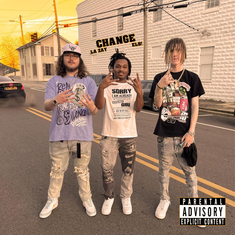 Change (feat. La Zay) (Explicit)