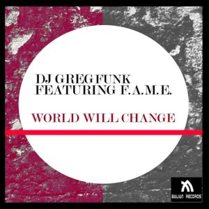 收聽DJ Greg Funk的World Will Change (Zonzum Remix)歌詞歌曲
