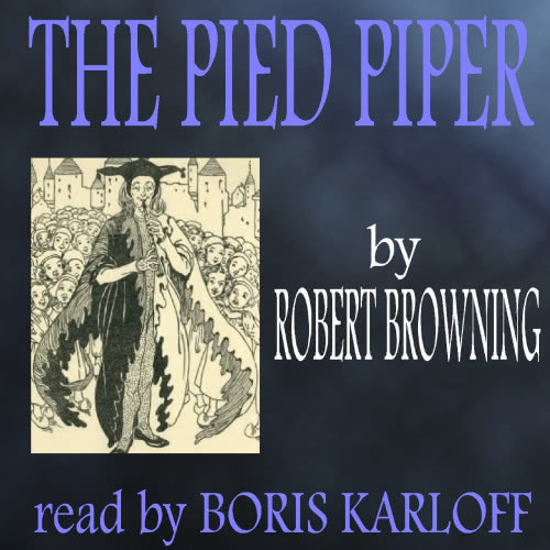 The Pied Piper (by Robert Browning)