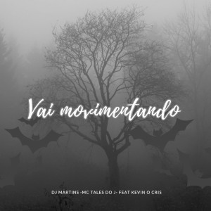 Listen to VAI MOVIMENTANDO (Explicit) song with lyrics from dj martins silva