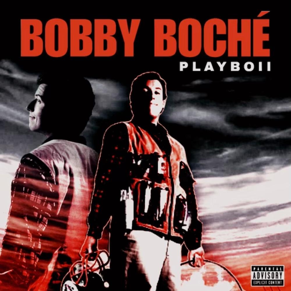 Bobby Boché (Explicit)