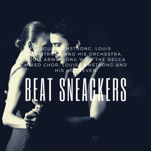Louis Armstrong的專輯Beat Sneackers
