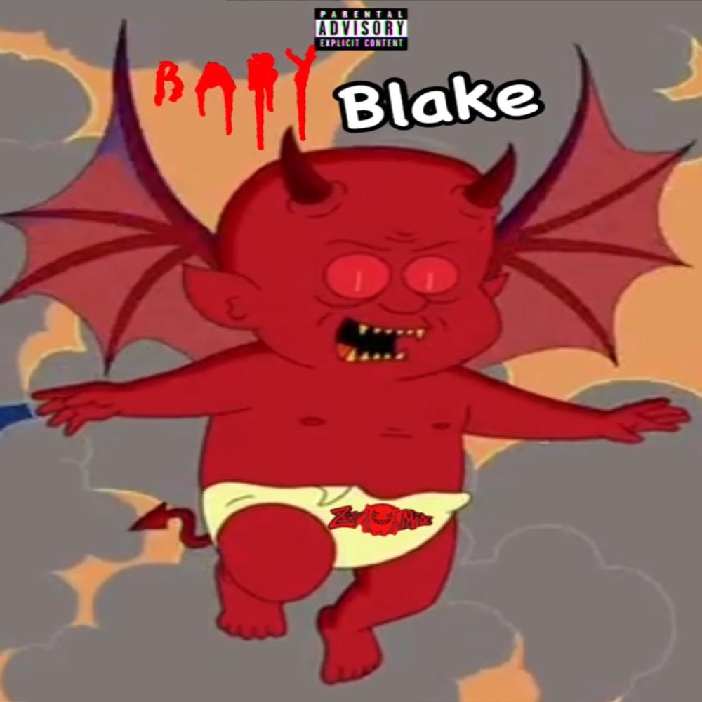 Wherez Baby Blake (feat. ZelfxMadeM3ll0K & Mr.Dondada|Explicit)