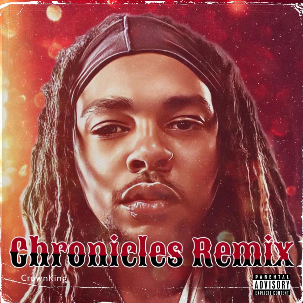 Cronicles (Remix) (Explicit)
