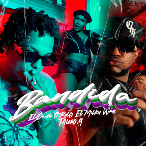 Listen to Bandida (Explicit) song with lyrics from Tauro.9