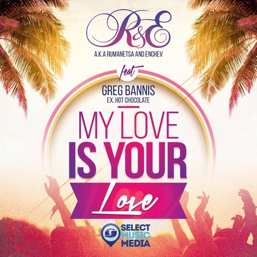 My Love Is Your Love (Radio Edit)