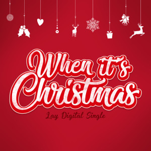 Dengarkan lagu When It's Christmas nyanyian 张艺兴 dengan lirik