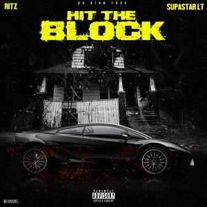 ดาวน์โหลดและฟังเพลง Hit The Block (Explicit) พร้อมเนื้อเพลงจาก Da Kidd Free
