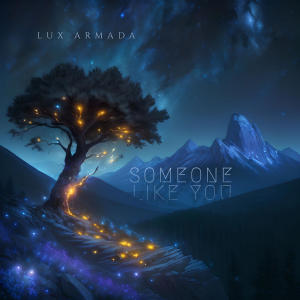 收聽LUX ARMADA的Someone Like You歌詞歌曲