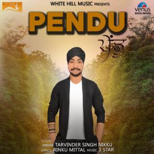 Listen to Pendu song with lyrics from Tarvinder Singh Nikku