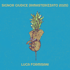 Album Signor Giudice (Rimasterizzato 2025) from Luca Formisani