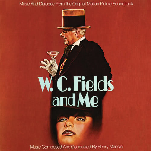 End Sequence: Theme from "W. C. Fields And Me"/ Welcome to Hollywood (From "W. C. Fields And Me" Soundtrack)