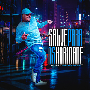 收聽MC Rex的Salve para os Haridade歌詞歌曲