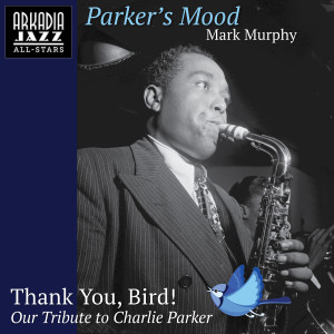 Arkadia Jazz All-Stars的專輯Parker's Mood