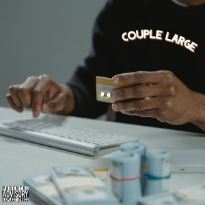 Listen to Couple Large (Explicit) song with lyrics from Jayno
