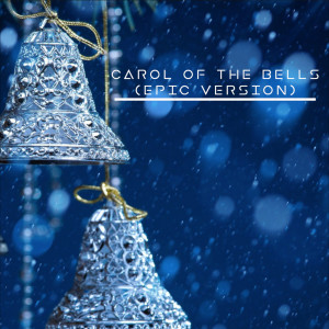 收听Devesh Sodha的Carol of the Bells (Epic Version)歌词歌曲