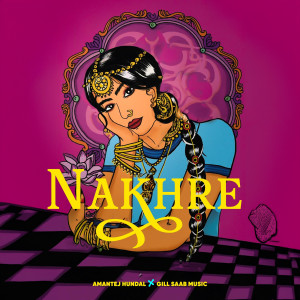 Album Nakhre from Amantej Hundal