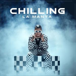 ดาวน์โหลดและฟังเพลง Chilling พร้อมเนื้อเพลงจาก La Manta