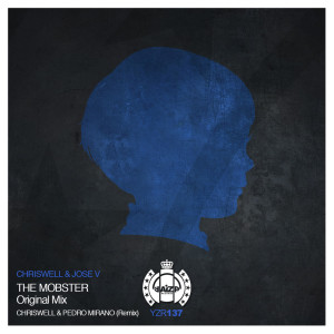 Listen to The Mobster (Chriswell & Pedro Mirano Remix) song with lyrics from Chriswell