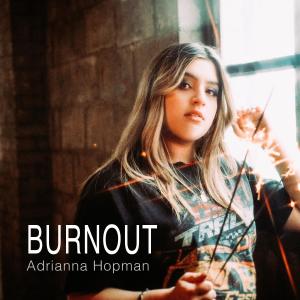 Adrianna Hopman的专辑Burnout