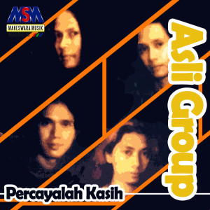 Asli Group的專輯Percayalah Kasih