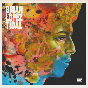 อัลบัม TIDAL ศิลปิน Brian Lopez