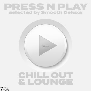 Smooth Deluxe的專輯Press N Play Chill Out & Lounge, Vol. 1 (Selected)