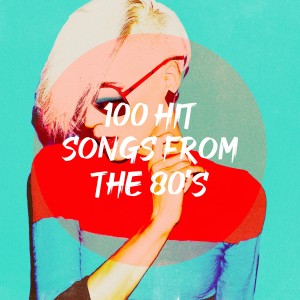 100 Hit Songs from the 80's