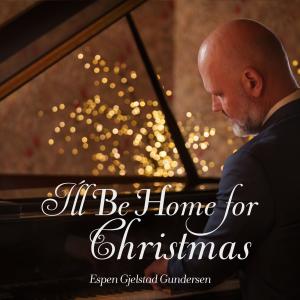 Espen Gjelstad Gundersen的專輯I`ll Be Home for Christmas