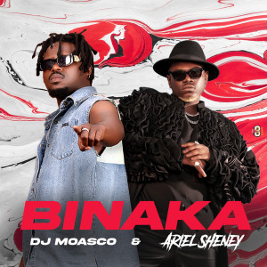 Listen to BINAKA song with lyrics from DJ Moasco