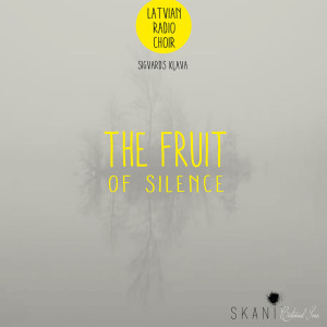 Album The Fruit of Silence from Latvian Radio Choir