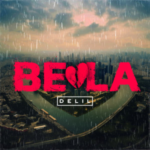 Listen to Bela song with lyrics from Delil