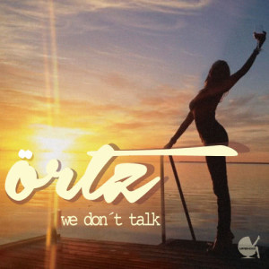 收聽Örtz的We Don'¨t Talk (Peter Visti Remix)歌詞歌曲