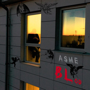 ดาวน์โหลดและฟังเพลง BLod (Explicit) พร้อมเนื้อเพลงจาก Asme