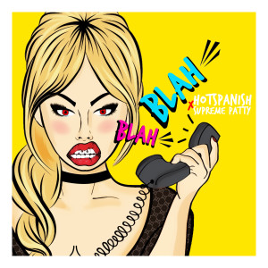Dengarkan Blah Blah (Remix) (Explicit) (Remix|Explicit) lagu dari HotSpanish dengan lirik