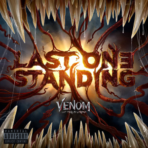 Last One Standing (From Venom: Let There Be Carnage) (Explicit)