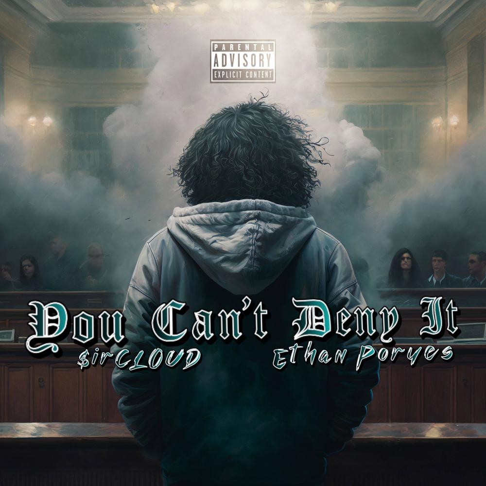 You Can't Deny It (Explicit)