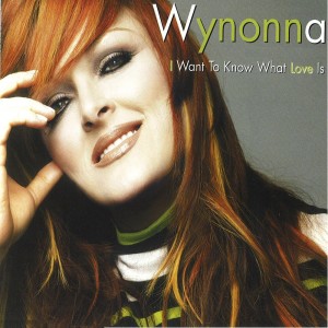 Wynonna Judd的專輯I Want To Know What Love Is (Remixes)