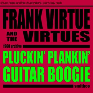 Frank Virtue & The Virtues的專輯Pluckin', Plankin' Guitar Boogie