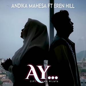 Dengarkan Ay.. lagu dari Andika Mahesa dengan lirik