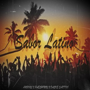 Listen to Sabor Latino (Explicit) song with lyrics from Daske Santino