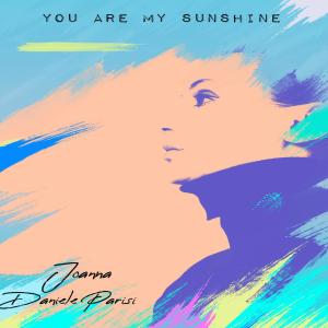 Album You Are My Sunshine (feat. Daniele Parisi) oleh Joanna